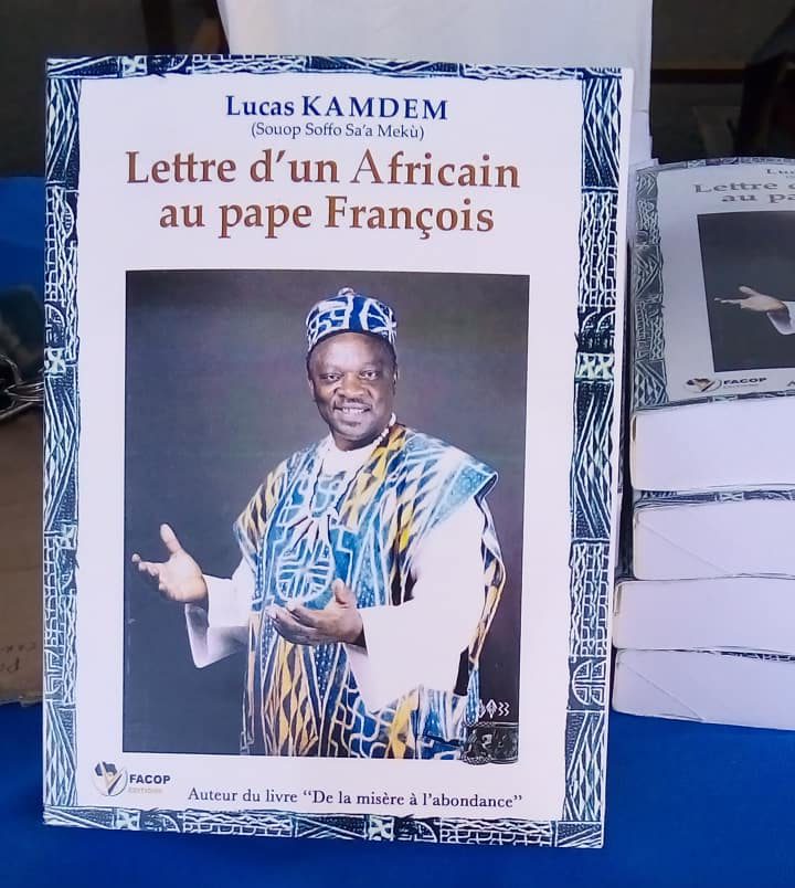Lucas Kamdem (Souop Soffo Sa'a Mekù) a présenté ce 28 juin 2022 au public de Douala, capitale économique du Cameroun, son dernier ouvrage intitulé «Lettre d'un Africain au pape François». C'était au cours d'une cérémonie de dédicace qui a réuni autour de la table historiens et autorités traditionnelles.